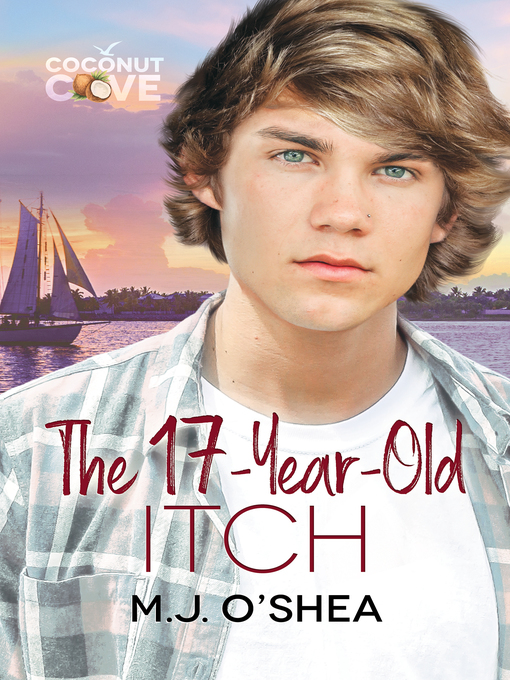 Title details for The 17-Year-Old Itch by M.J. O'Shea - Available